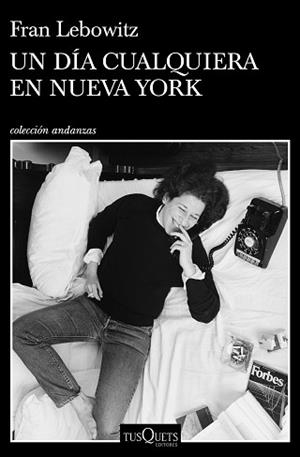 UN DÍA CUALQUIERA EN NUEVA YORK | 9788490669853 | LEBOWITZ,FRAN | Libreria Geli - Librería Online de Girona - Comprar libros en catalán y castellano
