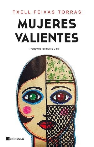 MUJERES VALIENTES | 9788499429991 | FEIXAS TORRAS,TXELL | Llibreria Geli - Llibreria Online de Girona - Comprar llibres en català i castellà