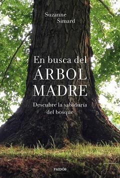 EN BUSCA DEL ÁRBOL MADRE | 9788449338311 | SIMARD,SUZANNE | Libreria Geli - Librería Online de Girona - Comprar libros en catalán y castellano