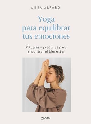 YOGA PARA EQUILIBRAR TUS EMOCIONES | 9788408242772 | ALFARO,ANNA | Libreria Geli - Librería Online de Girona - Comprar libros en catalán y castellano