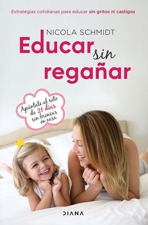 EDUCAR SIN REGAÑAR | 9788418118616 | SCHMIDT,NICOLA | Libreria Geli - Librería Online de Girona - Comprar libros en catalán y castellano