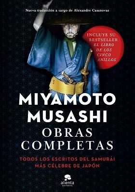OBRAS COMPLETAS.TODOS LOS ESCRITOS DEL SAMURÁI MÁS CÉLEBRE DE JAPÓN | 9788413440965 | MUSASHI,MIYAMOTO | Libreria Geli - Librería Online de Girona - Comprar libros en catalán y castellano