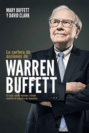LA CARTERA DE ACCIONES DE WARREN BUFFETT | 9788498755084 | BUFFETT,MARY/CLARK,DAVID | Libreria Geli - Librería Online de Girona - Comprar libros en catalán y castellano