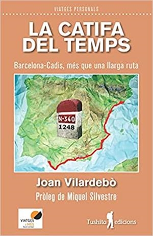LA CATIFA DEL TEMPS.,BARCELONA-CADIS,MÉS QUE UNA LLARGA RUTA | 9788412311723 | VILARDEBÒ,JOAN | Llibreria Geli - Llibreria Online de Girona - Comprar llibres en català i castellà