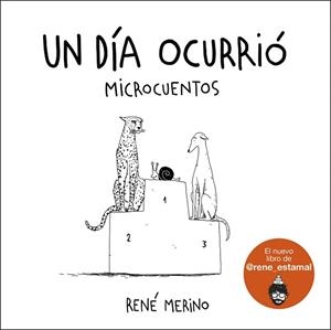UN DÍA OCURRIÓ | 9788418260780 | MERINO,RENÉ | Llibreria Geli - Llibreria Online de Girona - Comprar llibres en català i castellà