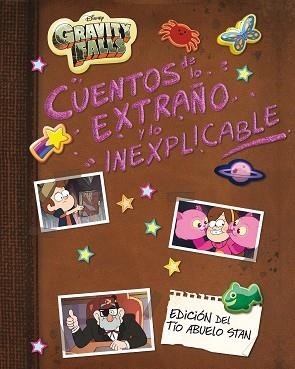 GRAVITY FALLS.CUENTOS DE LO EXTRAÑO Y LO INEXPLICABLE | 9788418335662 | DISNEY | Libreria Geli - Librería Online de Girona - Comprar libros en catalán y castellano