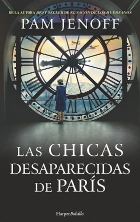 LAS CHICAS DESAPARECIDAS DE PARÍS | 9788418623035 | JENOFF,PAM | Libreria Geli - Librería Online de Girona - Comprar libros en catalán y castellano