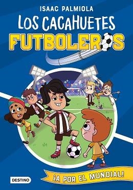 A POR EL MUNDIAL!(CACAHUETES FUTBOLEROS 4) | 9788408243182 | PALMIOLA,ISAAC/KOEY,MILI | Libreria Geli - Librería Online de Girona - Comprar libros en catalán y castellano