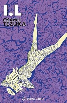 I.L. TEZUKA | 9788413416533 | TEZUKA,OSAMU | Libreria Geli - Librería Online de Girona - Comprar libros en catalán y castellano