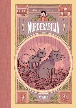 MURDERABILIA | 9788415685739 | ORTIZ,ÁLVARO | Libreria Geli - Librería Online de Girona - Comprar libros en catalán y castellano