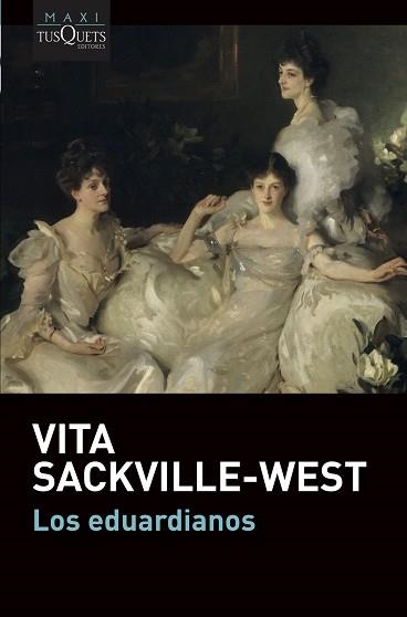 LOS EDUARDIANOS | 9788490669709 | SACKVILLE-WEST,VITA | Libreria Geli - Librería Online de Girona - Comprar libros en catalán y castellano