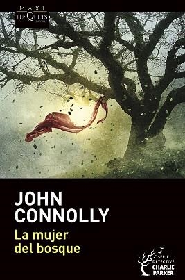 LA MUJER DEL BOSQUE | 9788490669716 | CONNOLLY,JOHN | Llibreria Geli - Llibreria Online de Girona - Comprar llibres en català i castellà