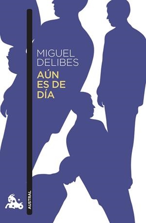 AÚN ES DE DÍA | 9788423359684 | DELIBES,MIGUEL | Libreria Geli - Librería Online de Girona - Comprar libros en catalán y castellano