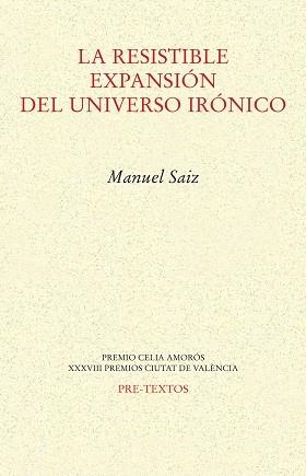 LA RESISTIBLE EXPANSIÓN DEL UNIVERSO IRÓNICO | 9788418178665 | SAIZ,MANUEL | Libreria Geli - Librería Online de Girona - Comprar libros en catalán y castellano