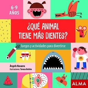 QUÉ ANIMAL TIENE MÁS DIENTES? | 9788418008351 | NAVARRO,ÀNGELS | Llibreria Geli - Llibreria Online de Girona - Comprar llibres en català i castellà