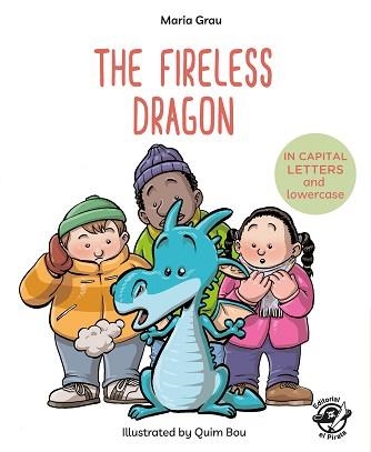 THE FIRELESS DRAGON(ENGLISH) | 9788417210083 | GRAU,MARIA | Libreria Geli - Librería Online de Girona - Comprar libros en catalán y castellano