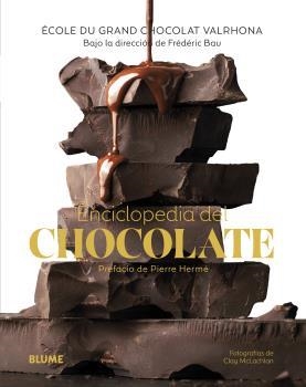 ENCICLOPEDIA DEL CHOCOLATE | 9788418459467 | BAU,FRÉDÉRIC | Libreria Geli - Librería Online de Girona - Comprar libros en catalán y castellano