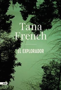 EL EXPLORADOR  | 9788413622330 | FRENCH,TANA | Llibreria Geli - Llibreria Online de Girona - Comprar llibres en català i castellà