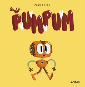 PUM PUM | 9788469886083 | SORDO,PACO | Llibreria Geli - Llibreria Online de Girona - Comprar llibres en català i castellà