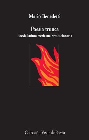 POESÍA TRUNCA.POESÍA LATINOAMERICANA REVOLUCIONARIA | 9788498954234 | BENEDETTI,MARIO | Libreria Geli - Librería Online de Girona - Comprar libros en catalán y castellano
