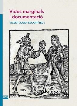 VIDES MARGINALS I DOCUMENTACIÓ | 9788491911722 | ESCARTI,VICENT JOSEP(ED.) | Libreria Geli - Librería Online de Girona - Comprar libros en catalán y castellano