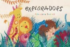 EXPLORADORS | 9788426146922 | SUÁREZ,ALMUDENA | Llibreria Geli - Llibreria Online de Girona - Comprar llibres en català i castellà
