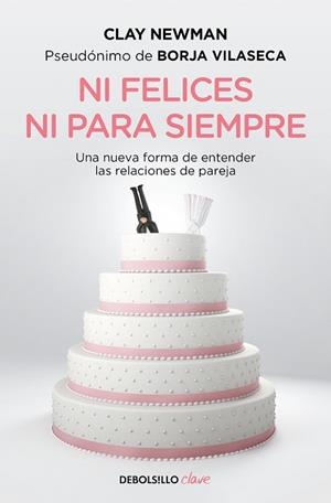NI FELICES NI PARA SIEMPRE | 9788466357425 | NEWMAN,CLAY(BORJA VILASECA) | Llibreria Geli - Llibreria Online de Girona - Comprar llibres en català i castellà
