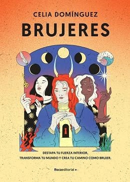 BRUJERES.DESTAPA TU FUERZA INTERIOR,TRANSFORMA TU MUNDO Y CREA TU CAMINO COMO BRUJER | 9788417968137 | DOMÍNGUEZ,CELIA | Libreria Geli - Librería Online de Girona - Comprar libros en catalán y castellano