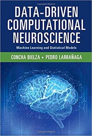 DATA-DRIVEN COMPUTATIONAL NEUROSCIENCE.MACHINE LEARNING AND STATISTICAL MODELS | 9781108493703 | BIELZA,CONCHA | Llibreria Geli - Llibreria Online de Girona - Comprar llibres en català i castellà