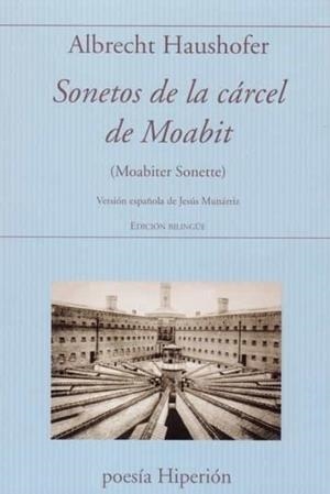 SONETOS DE LA CARCEL DE MOABIT | 9788490021774 | HAUSHOFER,ALBRECHT | Libreria Geli - Librería Online de Girona - Comprar libros en catalán y castellano