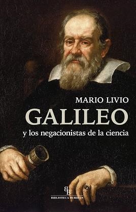 GALILEO Y LOS NEGACIONISTAS DE LA CIENCIA | 9788418550546 | LIVIO,MARIO | Libreria Geli - Librería Online de Girona - Comprar libros en catalán y castellano