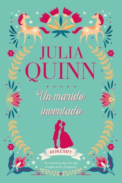UN MARIDO INVENTADO(SERIE ROKESBY 2.PRECUELA DE LA SERIE BRIDGERTON) | 9788417421090 | QUINN,JULIA | Libreria Geli - Librería Online de Girona - Comprar libros en catalán y castellano