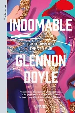 INDOMABLE.DEJA DE COMPLACER, EMPIEZA A VIVIR | 9788417694234 | DOYLE MELTON,GLENNON | Llibreria Geli - Llibreria Online de Girona - Comprar llibres en català i castellà