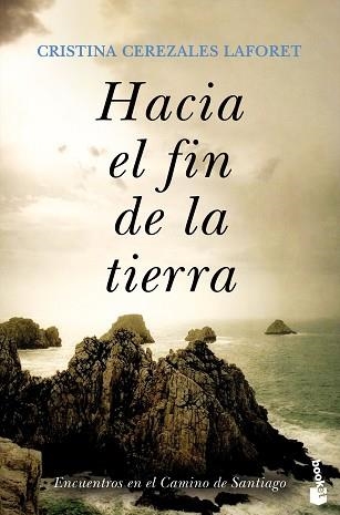 HACIA EL FIN DE LA TIERRA | 9788423359554 | CEREZALES LAFORET,CRISTINA | Libreria Geli - Librería Online de Girona - Comprar libros en catalán y castellano