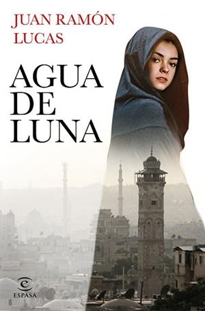 AGUA DE LUNA | 9788467062441 | LUCAS FERNÁNDEZ,JUAN RAMÓN | Libreria Geli - Librería Online de Girona - Comprar libros en catalán y castellano