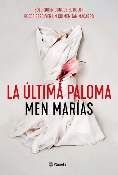 LA ÚLTIMA PALOMA | 9788408242307 | MARÍAS,MEN | Libreria Geli - Librería Online de Girona - Comprar libros en catalán y castellano