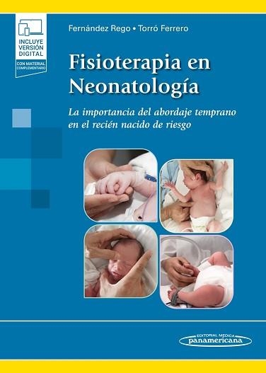 FISIOTERAPIA EN NEONATOLOGÍA(+ E-BOOK) | 9788491106371 | FERNÁNDEZ REGO, FRANCISCO JAVIER/TORRÓ FERRERO, GALAAD | Libreria Geli - Librería Online de Girona - Comprar libros en catalán y castellano