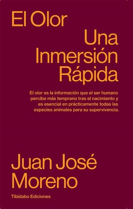 EL OLOR.UNA INMERSION RAPIDA | 9788413478210 | MORENO,JUAN JOSÉ | Llibreria Geli - Llibreria Online de Girona - Comprar llibres en català i castellà