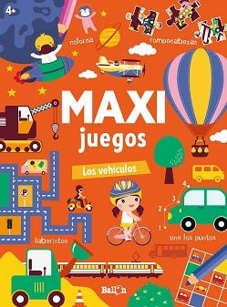MAXI JUEGOS.LOS VEHÍCULOS | 9789403225678 | Libreria Geli - Librería Online de Girona - Comprar libros en catalán y castellano