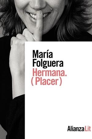 HERMANA.(PLACER) | 9788413623559 | FOLGUERA,MARÍA | Libreria Geli - Librería Online de Girona - Comprar libros en catalán y castellano