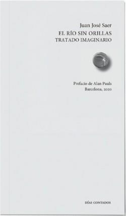 EL RIO SIN ORILLAS | 9788494991646 | SAER,JUAN JOSE | Libreria Geli - Librería Online de Girona - Comprar libros en catalán y castellano