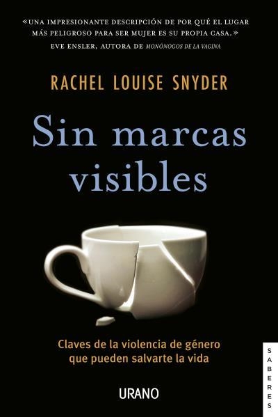 SIN MARCAS VISIBLES.CLAVES DE LA VIOLENCIA DE GENERO QUE PUEDEN SALVARTE LA VIDA | 9788417694128 | SNYDER,RACHEL LOUISE | Libreria Geli - Librería Online de Girona - Comprar libros en catalán y castellano