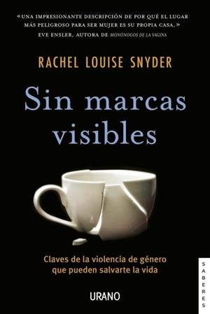 SIN MARCAS VISIBLES.CLAVES DE LA VIOLENCIA DE GENERO QUE PUEDEN SALVARTE LA VIDA | 9788417694128 | SNYDER,RACHEL LOUISE | Llibreria Geli - Llibreria Online de Girona - Comprar llibres en català i castellà