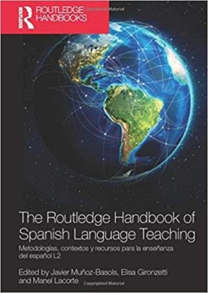 THE ROUTLEDGE HANDBOOK OF SPANISH LANGUAGE TEACHING | 9780367580452 | MUÑOZ BASOLS,JAVIER | Libreria Geli - Librería Online de Girona - Comprar libros en catalán y castellano