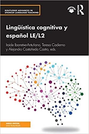 LINGÜÍSTICA COGNITIVA Y ESPAÑOL(LE/L2) | 9781138655003 | IBARRETXE ANTUÑANO,IRAIDE | Libreria Geli - Librería Online de Girona - Comprar libros en catalán y castellano