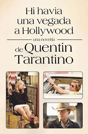 HI HAVIA UNA VEGADA A HOLLYWOOD | 9788466428002 | TARANTINO,QUENTIN | Libreria Geli - Librería Online de Girona - Comprar libros en catalán y castellano