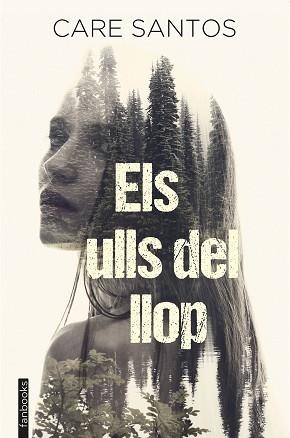 ELS ULLS DEL LLOP | 9788418327483 | SANTOS,CARE | Libreria Geli - Librería Online de Girona - Comprar libros en catalán y castellano