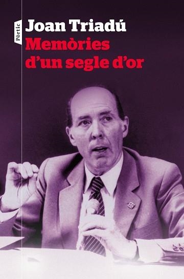 MEMÒRIES D'UN SEGLE D'OR | 9788498094954 | TRIADÚ FONT,JOAN | Libreria Geli - Librería Online de Girona - Comprar libros en catalán y castellano