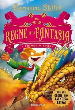 EL REGNE DE LA FANTASIA(PRIMER VIATGE) | 9788418444753 | STILTON,GERONIMO | Llibreria Geli - Llibreria Online de Girona - Comprar llibres en català i castellà