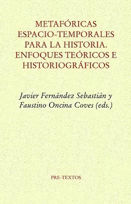 METAFÓRICAS ESPACIO-TEMPORALES PARA LA HISTORIA | 9788418178801 | FERNÁNDEZ SEBASTIÁN,JAVIER | Libreria Geli - Librería Online de Girona - Comprar libros en catalán y castellano